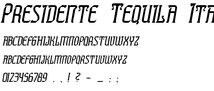 Presidente Tequila Italic font